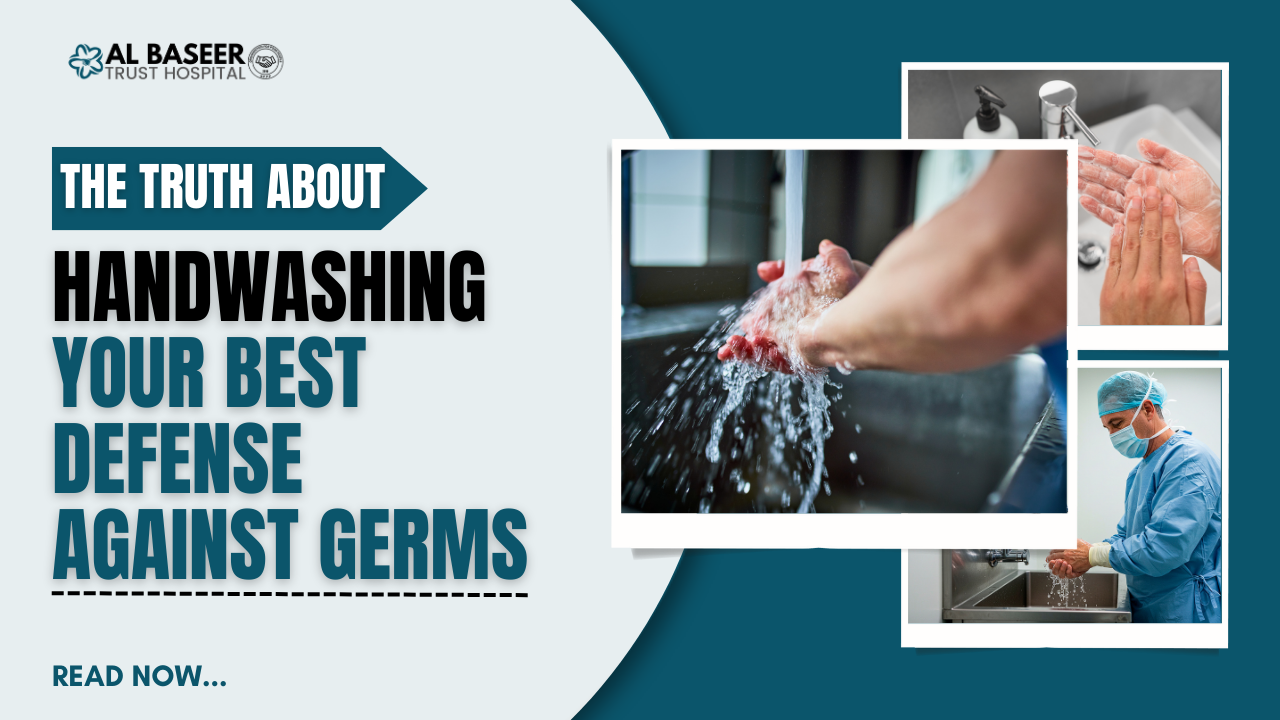 https://www.albaseerhospital.com/uploaded_file/files/img/news/The Truth About Handwashing: Your Best Defense Against Germs
